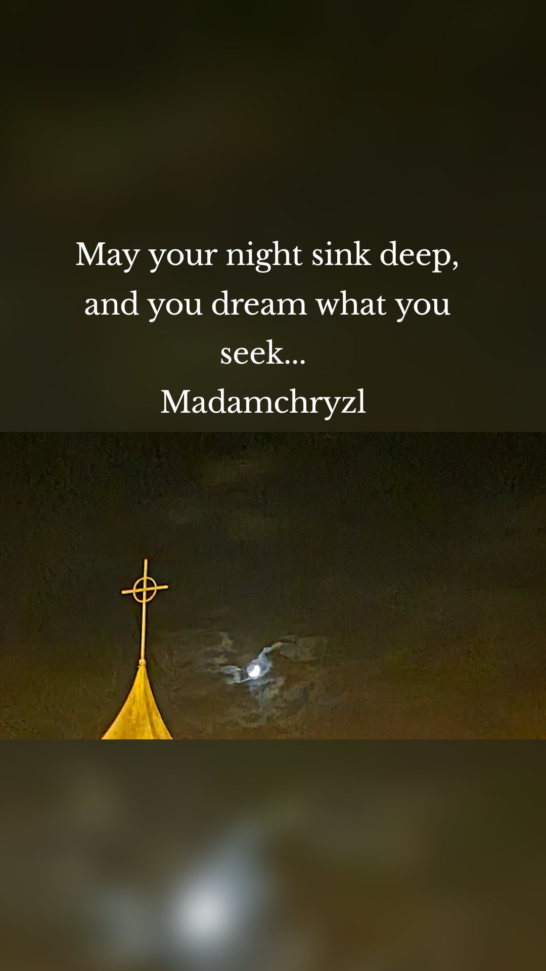 May your night sink deep, and you dream what you seek... 
Madamchryzl 
