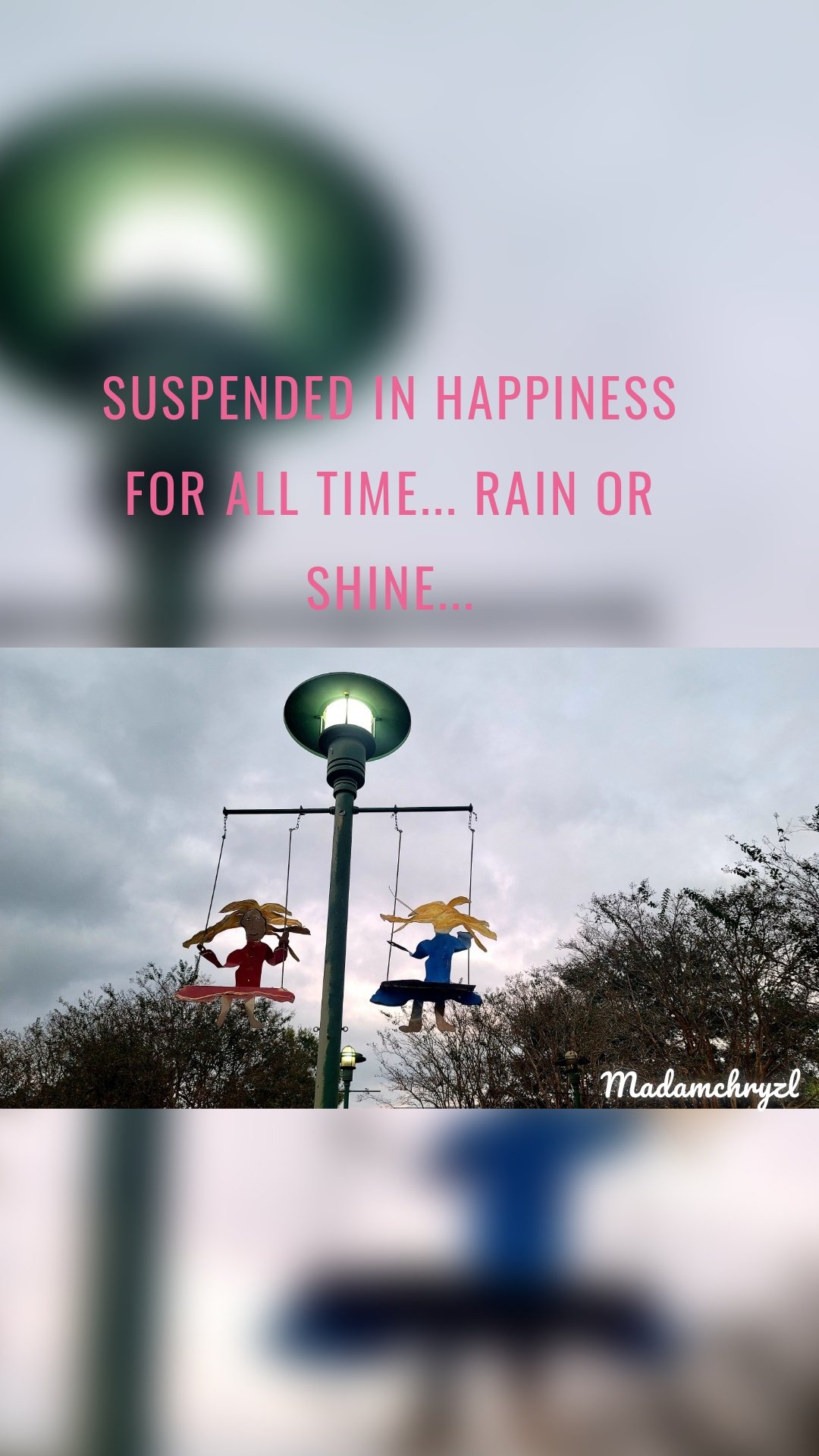 Suspended in happiness for all time... Rain or shine... Madamchryzl 