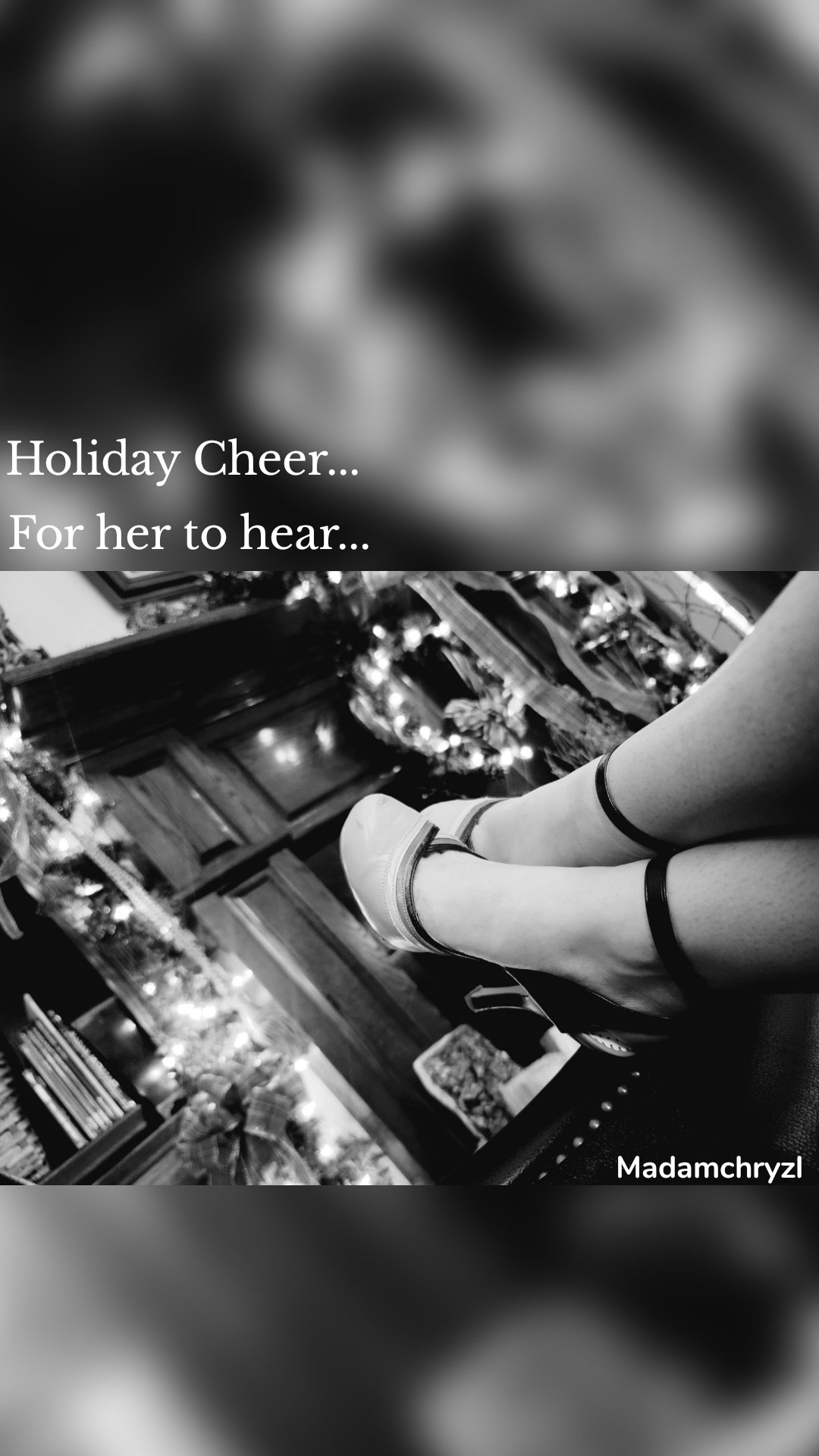 Holiday Cheer... 
For her to hear... Madamchryzl 
